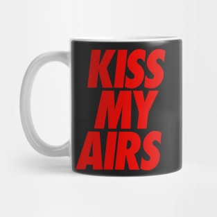 Kiss My Airs Mug